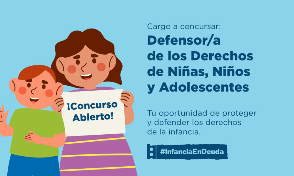 Convocatoria Abierta: Concurso Público para elegir al nuevo Defensor o Defensora de la Niñez