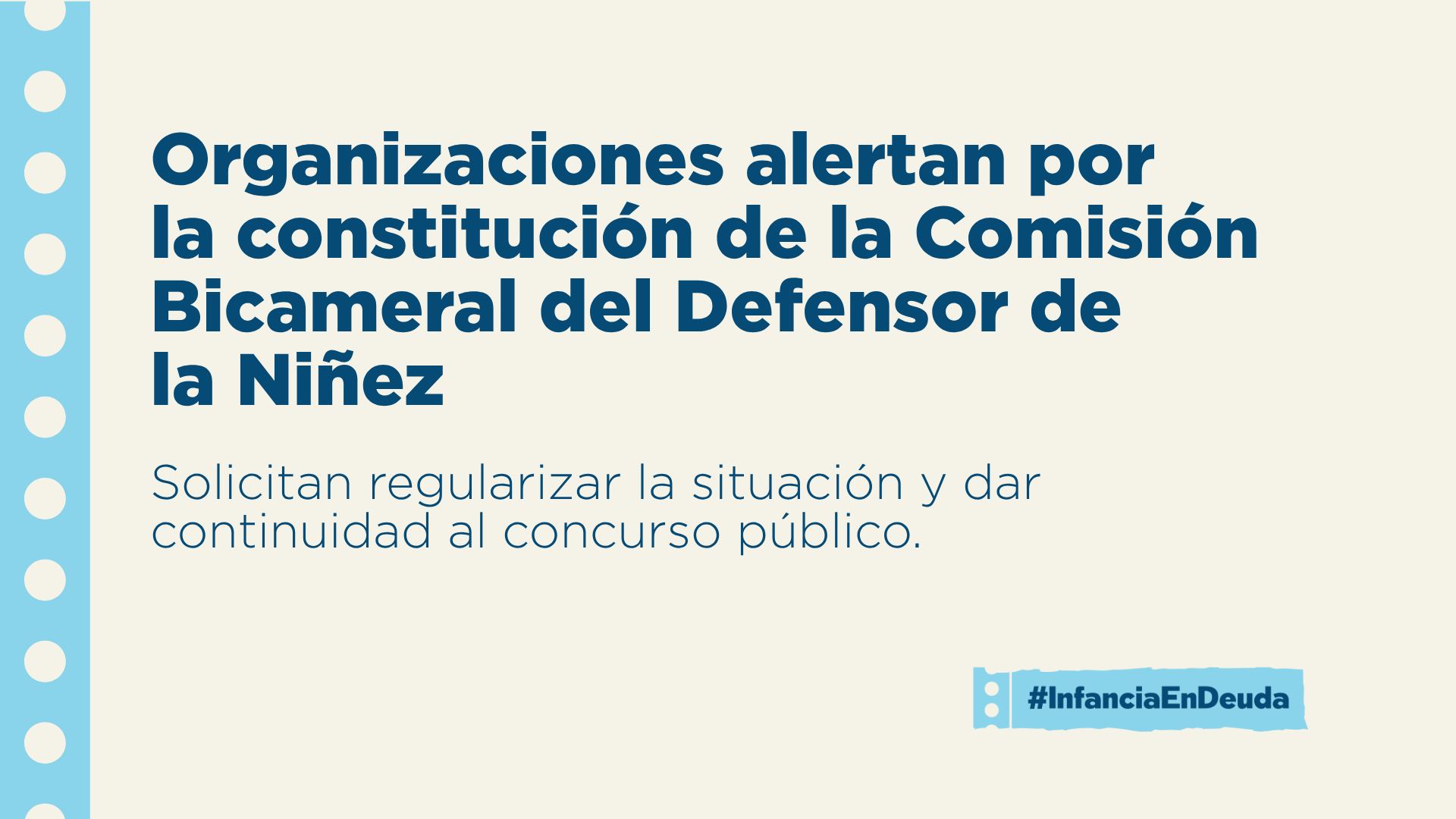 Organizaciones alertan por la constitución de la Comisión Bicameral del Defensor de la Niñez. Solicitan regularizar la situación y dar continuidad al concurso público. #InfanciaEnDeuda
